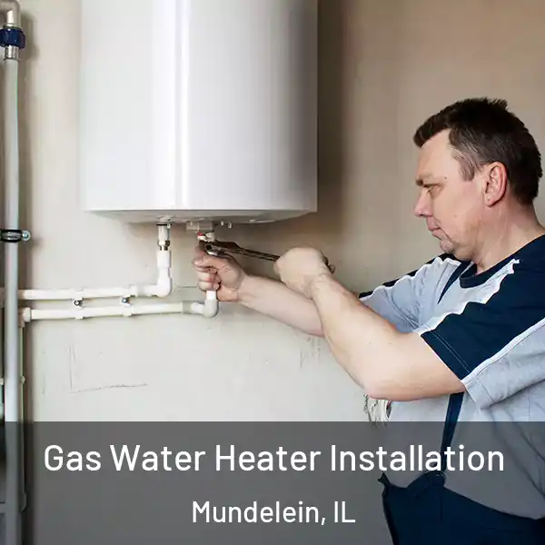  Gas Water Heater Installation Mundelein, IL