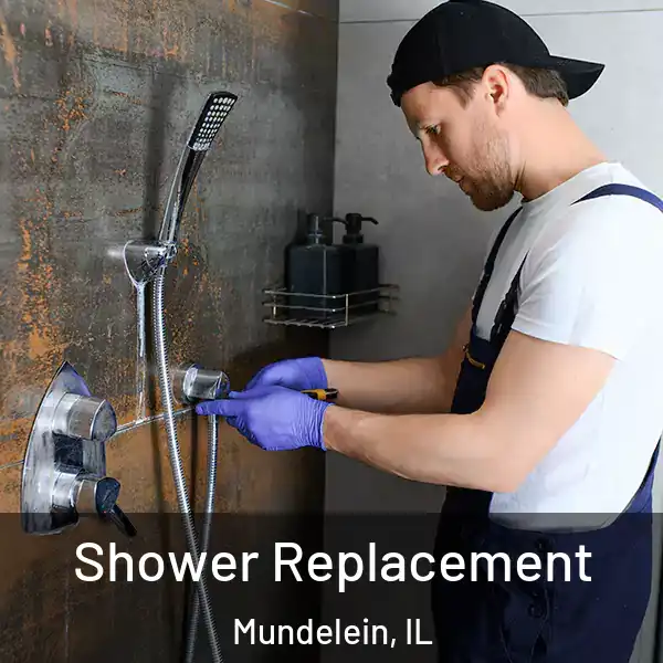  Shower Replacement Mundelein, IL